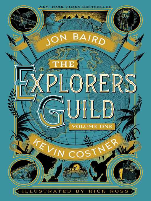 Title details for The Explorers Guild by Kevin Costner - Available